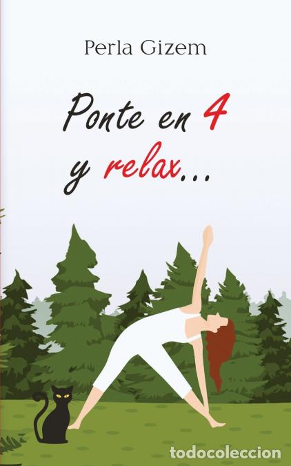 Livres: Ponte en 4 y relax... - Perla Gizem