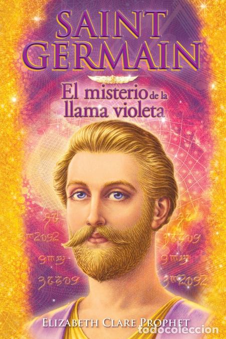 Libri: Saint Germain El misterio de la llama violeta - Elizabeth Clare Prophet