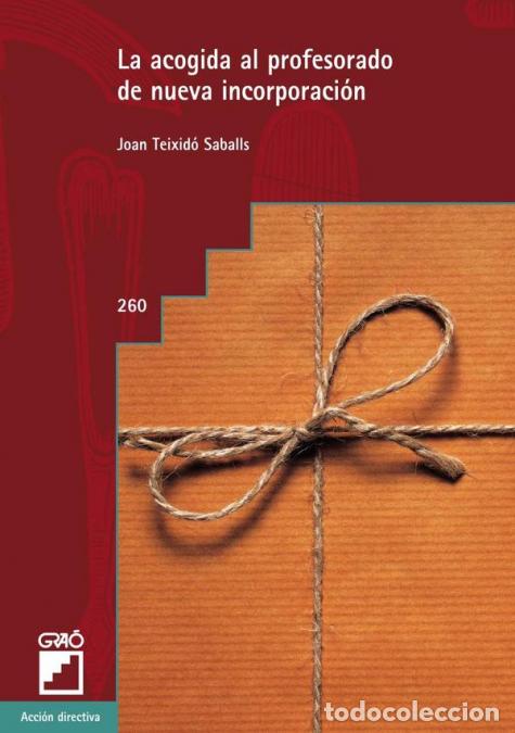 B&uuml;cher: La acogida al profesorado de nueva incorporaci&oacute;n - Joan Teixid&oacute; Saballs