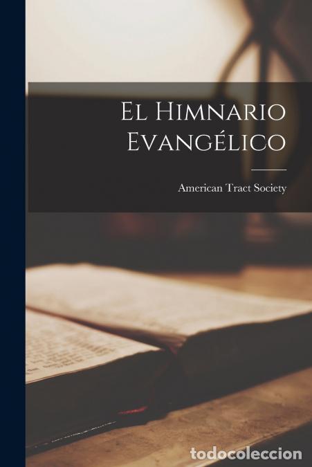 Libri: El himnario evang&eacute;lico - American Tract Society