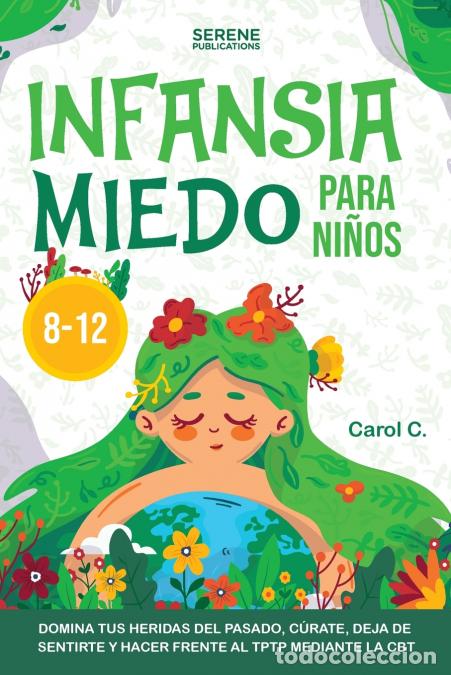 Libri: INFANSIA MIEDO PARA NI&Ntilde;OS 8-12 - SERENE PUBLICATIONS
