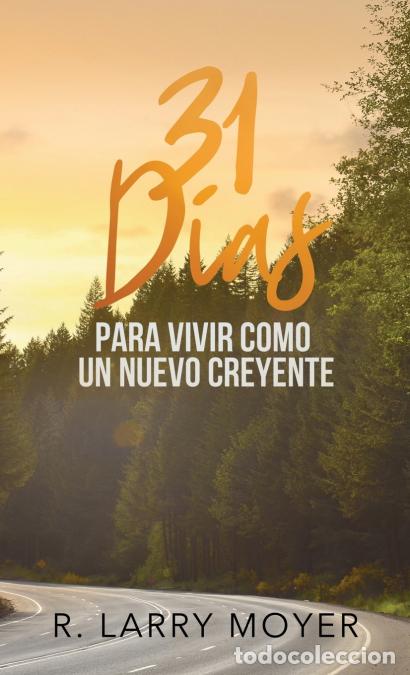 books: 31 Dias para Vivir Como un Nuevo Creyente - R. Larry Moyer