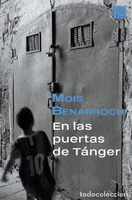 Libros: En las puertas de T&aacute;nger - Mois Benarroch - Foto 1