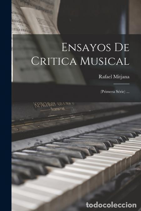 Libros: Ensayos De Critica Musical - (primera S&eacute;rie) ... - Rafael Mitjana