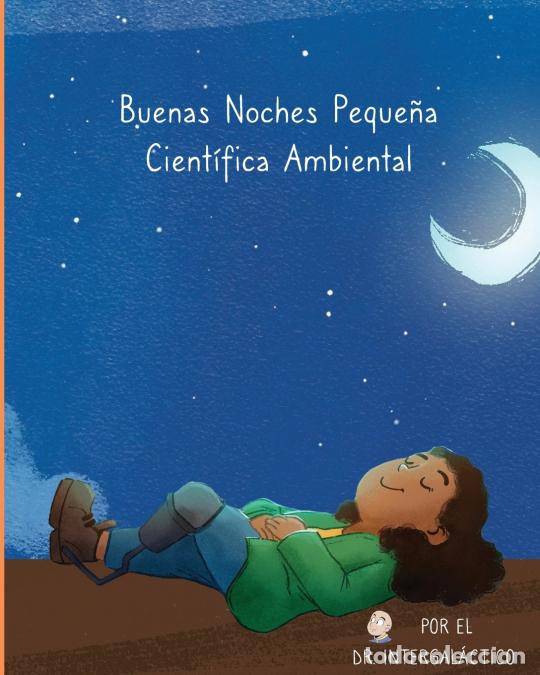 Libri: Buenas Noches Peque&ntilde;a Cient&iacute;fica Ambiental - Jose Morey,Doctor Intergalactico,VISOEALE,Alyssa Harden