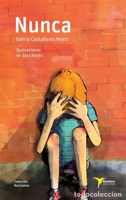 Libri: Nunca - Gloria Casta&ntilde;ares,Sara Belles