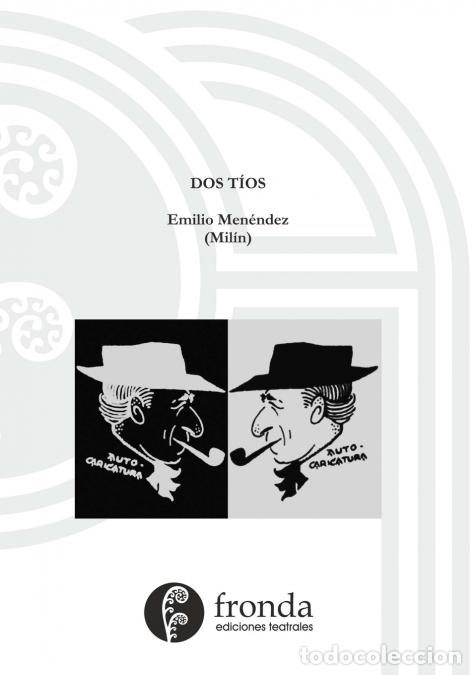 Libri: Dos t&iacute;os - ?Mil&iacute;n? Emilio Men&eacute;ndez