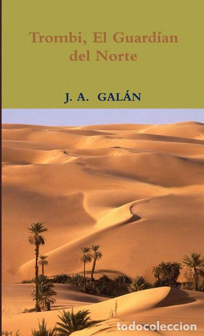 Libri: Trombi, El Guard&iacute;an del Norte - J. A. GAL&Aacute;N