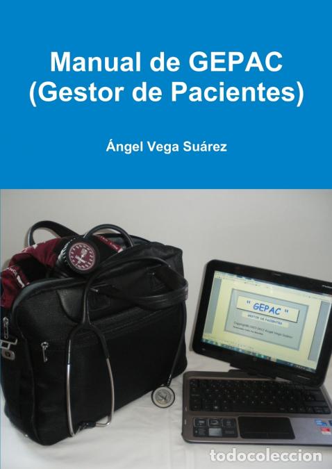 Libri: Manual de GEPAC (Gestor de Pacientes) - &Aacute;ngel Vega Su&aacute;rez