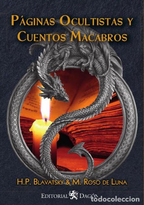 Libri: P&aacute;ginas Ocultistas y Cuentos Macabros - Mario Roso de Luna,Helena Petrovna Blavatsky