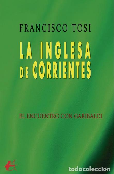 Livres: La inglesa de Corrientes - Francisco Tosi