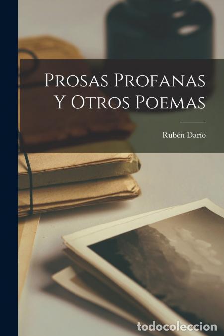 B&uuml;cher: Prosas Profanas y Otros Poemas - Rub&eacute;n Dar&iacute;o
