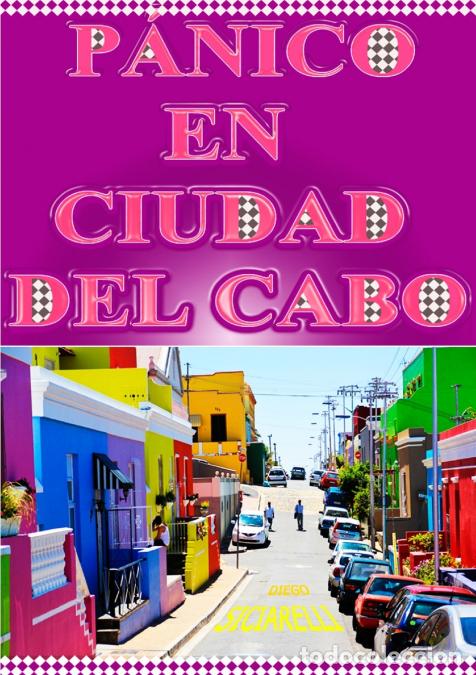 Livres: P&Aacute;NICO EN CIUDAD DEL CABO - diego siciarelli