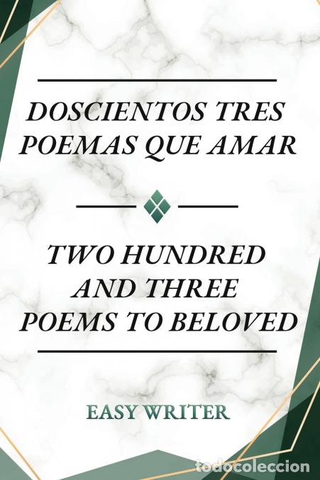books: Doscientos Tres Poemas Que Amar - Two Hundred and Three Poems to Beloved - Luis Santiago Easy Writer