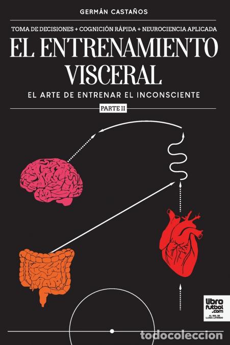 Libri: El entrenamiento visceral PARTE 2 - Germ&aacute;n Casta&ntilde;os,LIBROFUTBOL.com