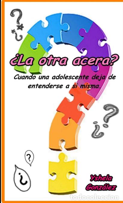 Libros: &iquest;La otra acera? - Yshela Gonz&aacute;lez - Foto 1