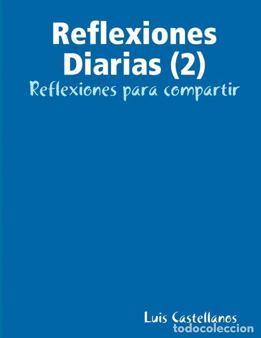 B&uuml;cher: Reflexiones Diarias (2) - LUIS CASTELLANOS