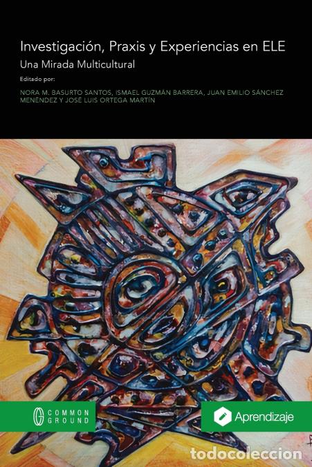 Libri: Sobre Investigaci&oacute;n, Praxis y Experiencias en ELE - Una Mirada Multicultural - Nora M. Basurto Santo
