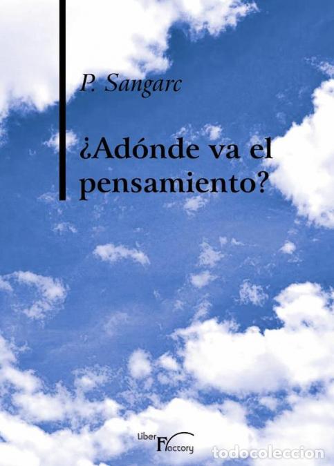 Libri: &iquest;Ad&oacute;nde va el pensamiento? - PSangarc,P. Sangarc
