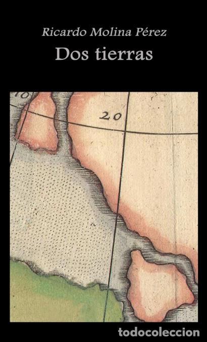 B&uuml;cher: DOS TIERRAS - Ricardo Molina P&eacute;rez