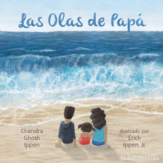 books: Las Olas de Pap&aacute; - Chandra Ghosh Ippen,Erich Ippen,Gabriella Aldeman