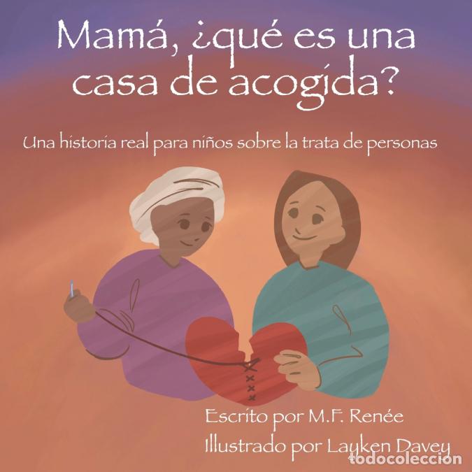 B&uuml;cher: Mam&aacute;, &iquest;qu&eacute; es una casa de acogida? - Una historia real para ni&ntilde;os sobre la trata de personas - Layke
