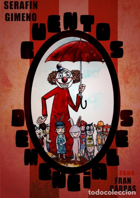 Livres: Cuentos Demenciales - Francisco Carrasco,Seraf&iacute;n Gimeno