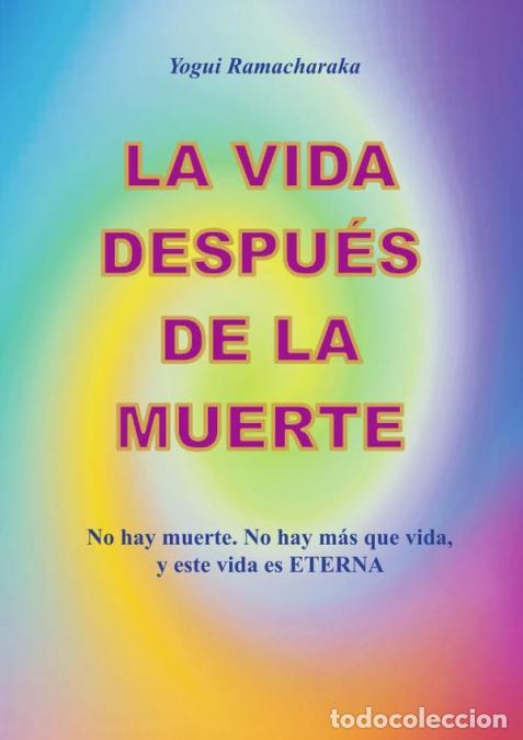 Livros: La vida despu&eacute;s de la muerte - Yogi Ramacharaka