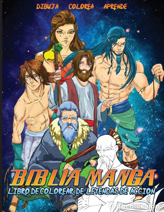 B&uuml;cher: Biblia Manga Leyendas De Acci&oacute;n - Libro Para Colorear - Javier H Ortiz,Antonio Soriano
