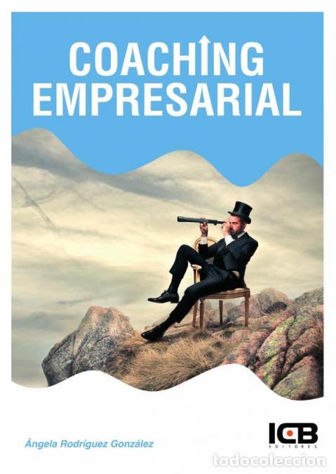 Libros: Coaching Empresarial - &Aacute;ngela Rodriguez Gonz&aacute;lez - Foto 1