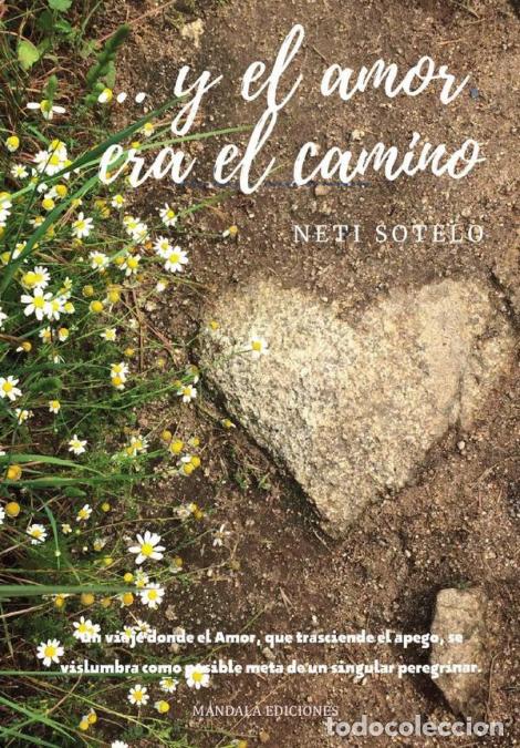 Libri: Y el Amor era el Camino - Neti Sotelo