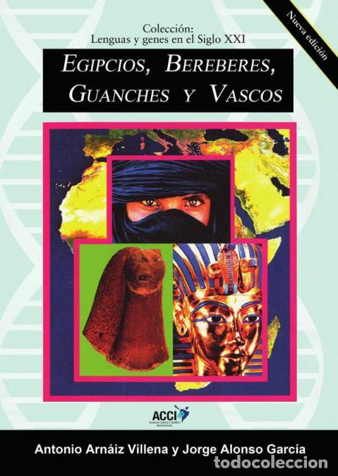 B&uuml;cher: Egipcios, Bereberes, Guanches y Vascos - Jorge Alonso Garc&iacute;a,Antonio Arn&aacute;iz Villena