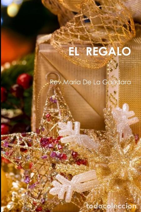 Livros: EL REGALO - Rev.Maria De La Gandara