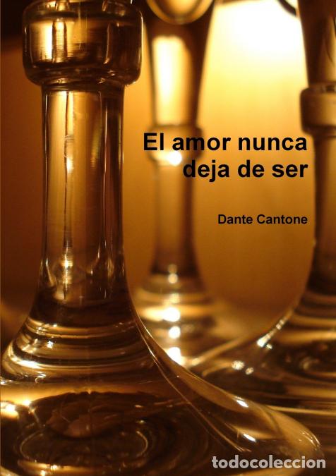 B&uuml;cher: El amor nunca deja de ser - Dante Cantone
