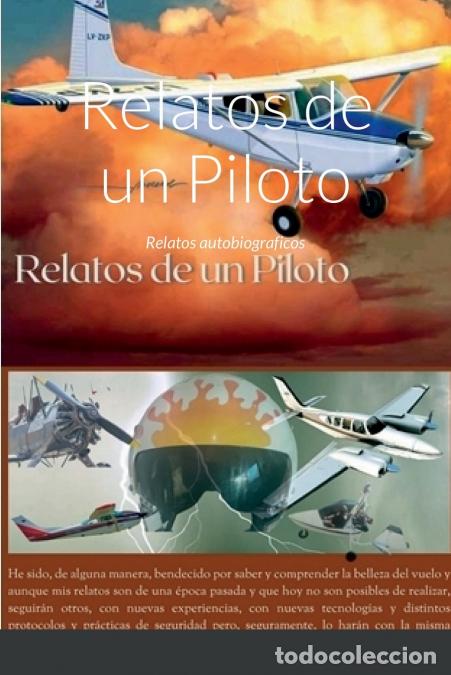 Libri: Relatos de un Piloto - Relatos autobiograficos - Jorge Ribeiro,Maria Elena Lavisse