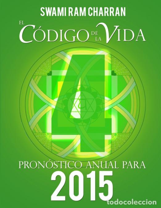 Livros: El C&oacute;digo de la Vida #4 Pron&oacute;stico Anual Para 2015 - SWAMI RAM CHARRAN
