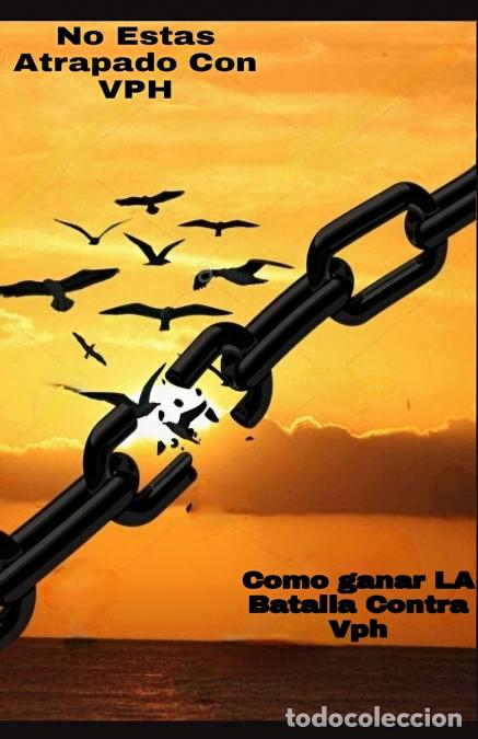 Libri: No est&aacute; atascado con el VPH - C&oacute;mo ganar la batalla contra el VPH - Rosa Romero