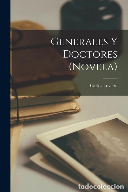 books: Generales y doctores (novela) - Carlos Loveira