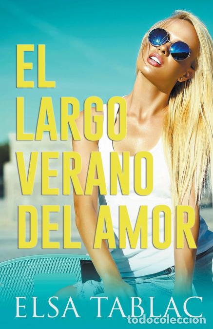 Libri: El largo verano del amor - Elsa Tablac