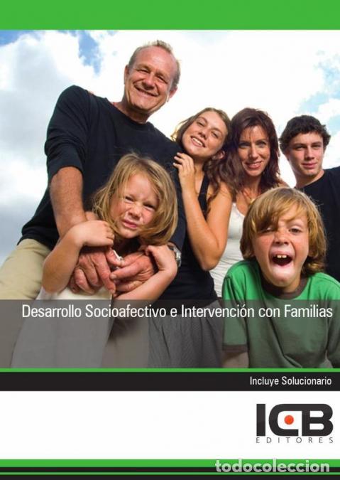 books: Desarrollo Socioafectivo e Intervenci&oacute;n con Familias - ICB Editores