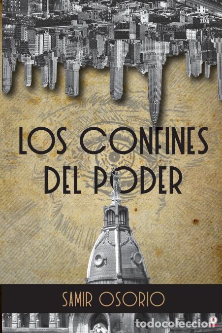 Libri: Los confines del poder - Samir Osorio