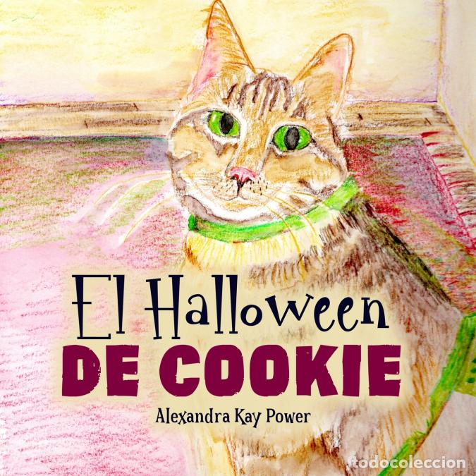 Libros: El Halloween de Cookie - Alexandra Kay Power,Olga Lacayo