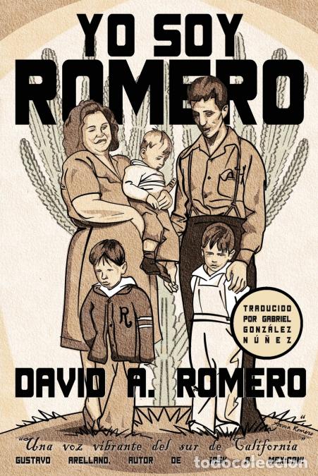Livros: Yo soy Romero - Gabriel Gonz&aacute;lez N&uacute;&ntilde;ez,David A Romero,Sonia Romero
