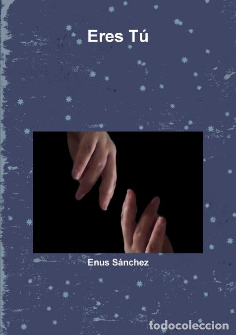 Libri: Eres T&uacute; - Enus Sanchez