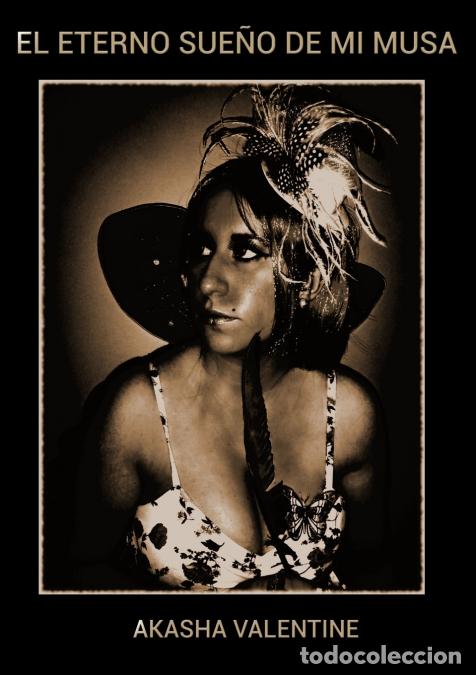 B&uuml;cher: El eterno sue&ntilde;o de mi musa - Akasha Valentine
