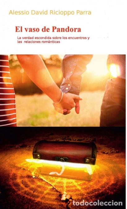 B&uuml;cher: El vaso de Pandora - La verdad escondida sobre los encuentros y las relaciones rom&aacute;nticas - Alessio