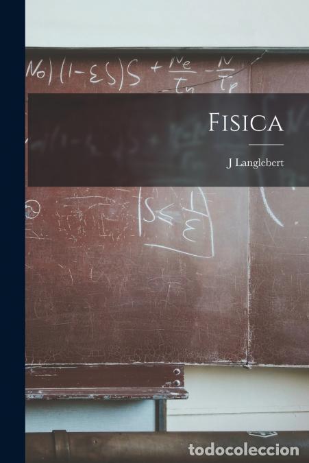 Libros: Fisica - J Langlebert - Foto 1