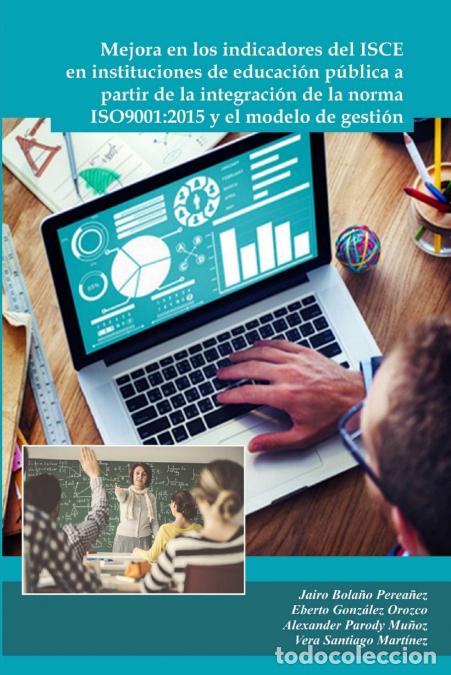Livres: Mejora en los indicadores del ISCE en instituciones de educa-ci&oacute;n p&uacute;blica a partir de la integraci&oacute;n