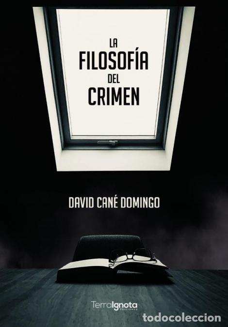 Libri: La filosof&iacute;a del crimen - David Can&eacute; Domingo