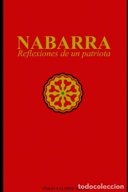 Livres: NABARRA; Reflexiones de un patriota - I&ntilde;igo Saldise Alda